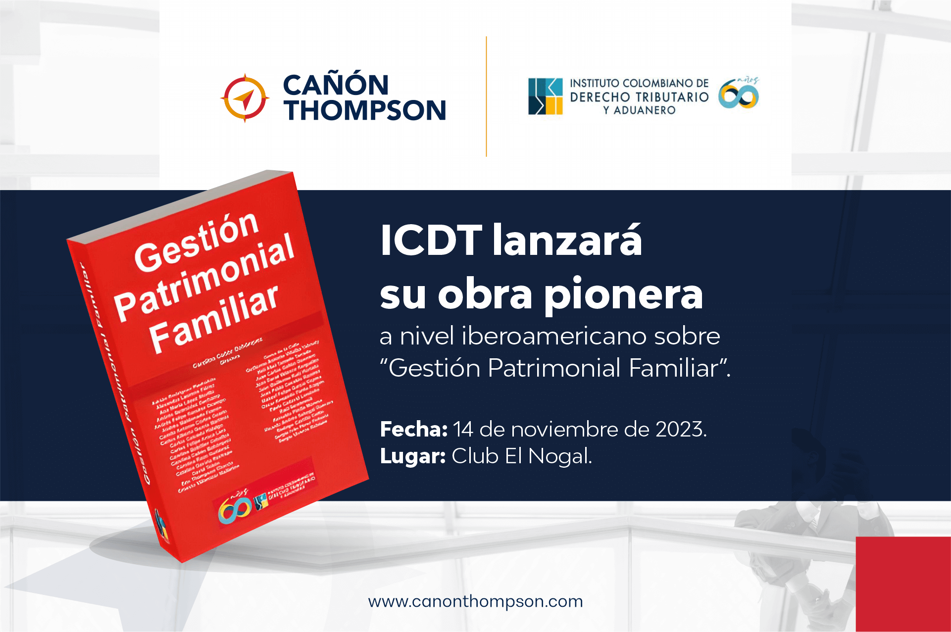 2023-11-02_Cañón Thompon_-_Lanzamiento_Libro_Gestión_Patrimonial_Familiar_ICDT